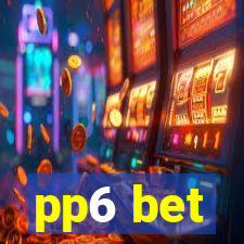 pp6 bet